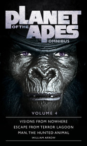 Planet of the Apes Omnibus 4 by William Arrow, 9781785653957