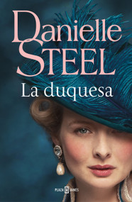 La duquesa / The Duchess (Spanish Edition) by Danielle Steel, 9781949061109