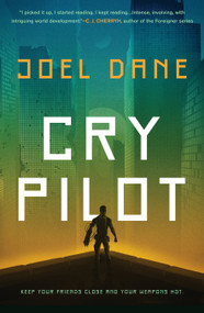 Cry Pilot by Joel Dane, 9781984802521