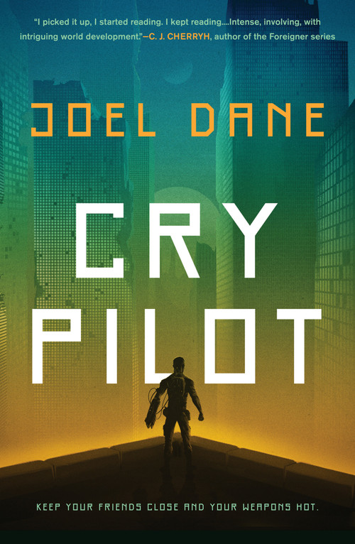 Cry Pilot by Joel Dane, 9781984802521