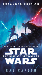 The Rise of Skywalker: Expanded Edition (Star Wars) by Rae Carson, 9781984818645