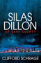 Silas Dillon of Cary County by Clifford Schrage, 9781683502838