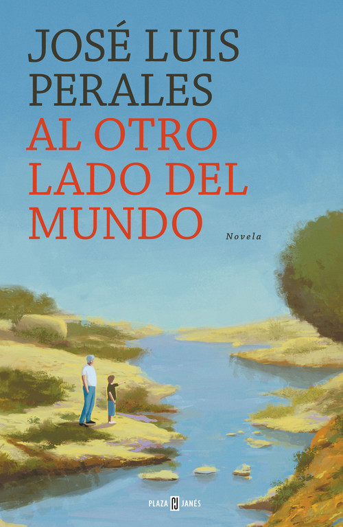 Al otro lado del mundo / The Other Side of the World (Spanish Edition) by Jose Luis Perales, 9788401022449