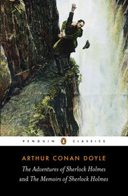 The Adventures of Sherlock Holmes and The Memoirs of Sherlock Holmes by Sir Arthur Conan Doyle, Iain Pears, Ed Glinert, 9780140437713