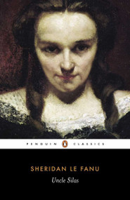 Uncle Silas - 9780140437461 by Joseph Sheridan Le Fanu, Victor Sage, Victor Sage, Victor Sage, 9780140437461