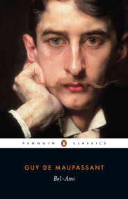 Bel-Ami - 9780140443158 by Guy de Maupassant, Douglas Parmée, Douglas Parmée, 9780140443158