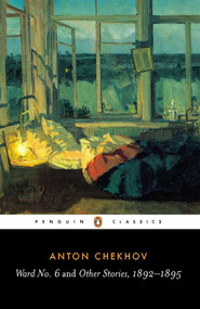 Ward No. 6 and Other Stories, 1892-1895 by Anton Chekhov, Ronald Wilks, J. Douglas Clayton, Ronald Wilks, 9780140447866