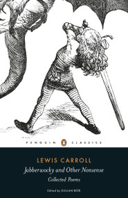 Jabberwocky and Other Nonsense (Collected Poems) - 9780141192789 by Lewis Carroll, Gillian Beer, Gillian Beer, Gillian Beer, 9780141192789