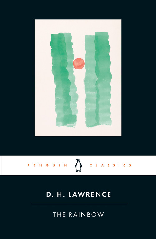 The Rainbow (Cambridge Lawrence Edition) by D. H. Lawrence, Mark Kinkead-Weekes, James Wood, Anne Fernihough, 9780141441382
