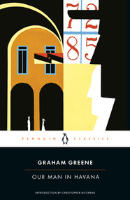 Our Man in Havana by Graham Greene, Christopher Hitchens, 9780142438008