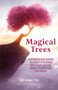 Magical Trees by Kac Young, PhD, ND, DCH, 9781642507744