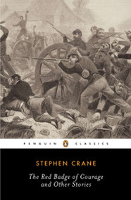 The Red Badge of Courage and Other Stories by Stephen Crane, Gary Scharnhorst, Gary Scharnhorst, Gary Scharnhorst, 9780143039358