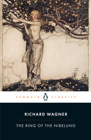 The Ring of the Nibelung - 9780241422281 by Richard Wagner, John Deathridge, John Deathridge, John Deathridge, John Deathridge, 9780241422281