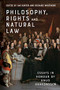 Philosophy, Rights and Natural Law (Essays in Honour of Knud Haakonssen) by Ian Hunter, Richard Whatmore, 9781474449236