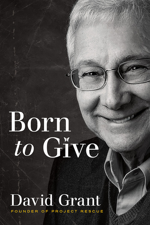 Born to Give by David Grant, 9781636410852