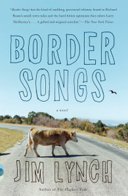 Border Songs by Jim Lynch, 9780307456267