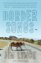 Border Songs by Jim Lynch, 9780307456267