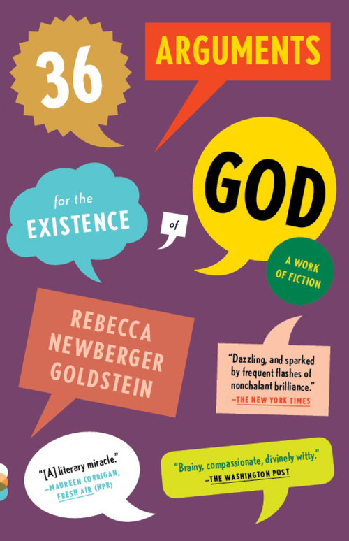 36 Arguments for the Existence of God (A Work of Fiction) by Rebecca Goldstein, 9780307456717