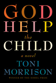 God Help the Child (A novel) - 9780307594174 by Toni Morrison, 9780307594174