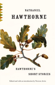 Hawthorne's Short Stories by Nathaniel Hawthorne, 9780307741219