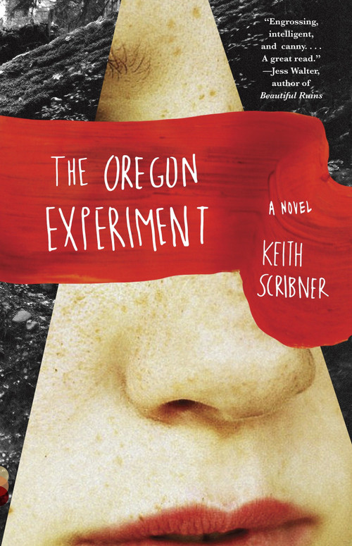 The Oregon Experiment by Keith Scribner, 9780307741837