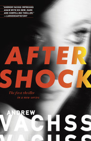 Aftershock (A Thriller) by Andrew Vachss, 9780307950888