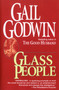 Glass People (A Novel) by Gail Godwin, 9780345389909