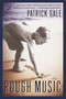 Rough Music (A Novel) by Patrick Gale, 9780345442376
