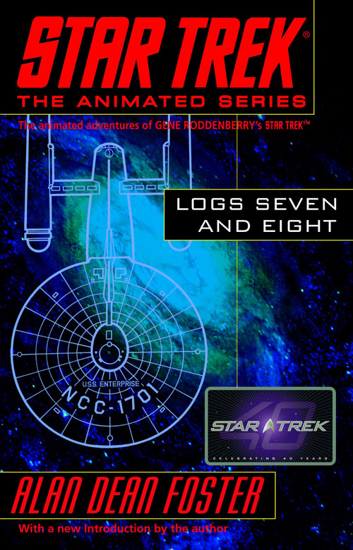 Star Trek Logs Seven and Eight by Alan Dean Foster, 9780345495846