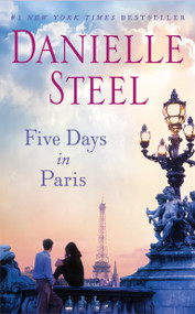 Five Days in Paris (A Novel) - 9780345528193 by Danielle Steel, 9780345528193