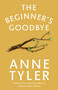 The Beginner's Goodbye (A Novel) by Anne Tyler, 9780345533357