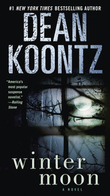 Winter Moon (A Novel) by Dean Koontz, 9780345533470