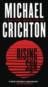Rising Sun: A Novel by Michael Crichton, 9780345538970