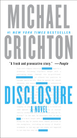 Disclosure (A Novel) by Michael Crichton, 9780345539007