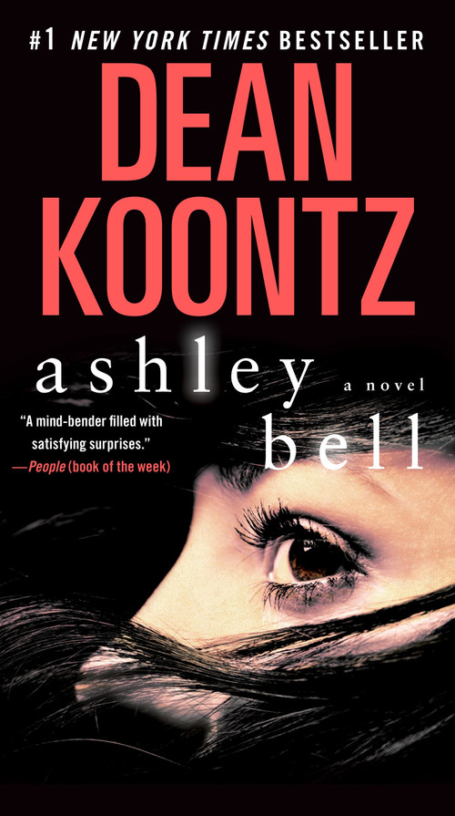 Ashley Bell (A Novel) by Dean Koontz, 9780345545985