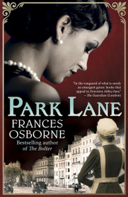 Park Lane by Frances Osborne, 9780345803283