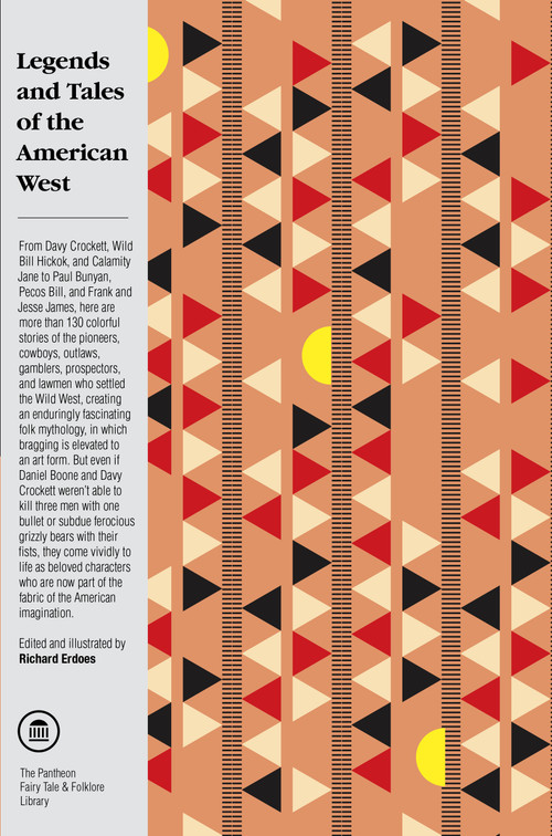 Legends and Tales of the American West by Richard Erdoes, 9780375702662