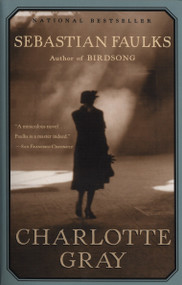 Charlotte Gray by Sebastian Faulks, 9780375704550