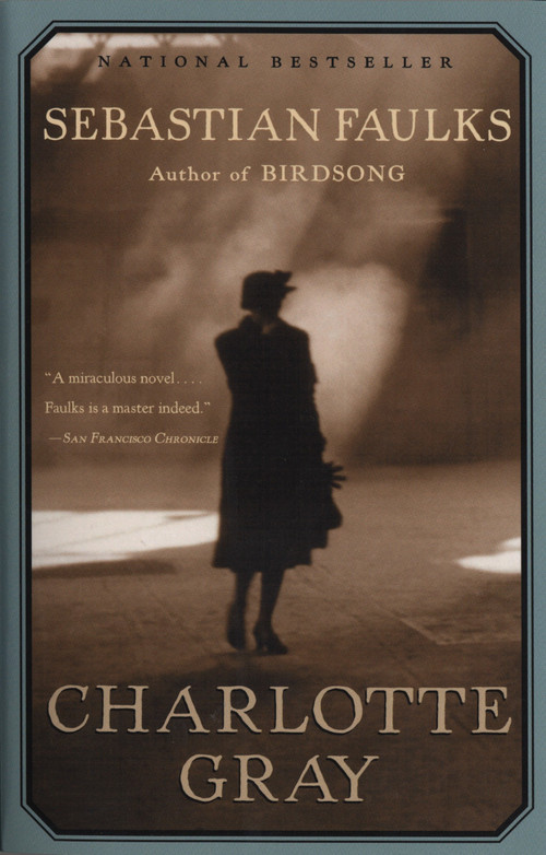 Charlotte Gray by Sebastian Faulks, 9780375704550