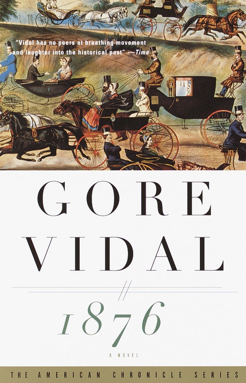 1876 (A Novel) by Gore Vidal, 9780375708725
