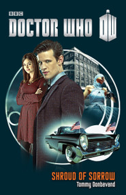 Doctor Who: Shroud of Sorrow (A Novel) by Tommy Donbavand, 9780385346788
