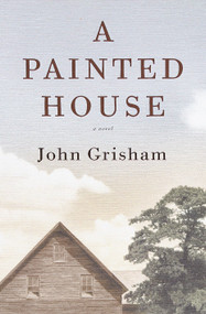 A Painted House (A Novel) - 9780385501200 by John Grisham, 9780385501200