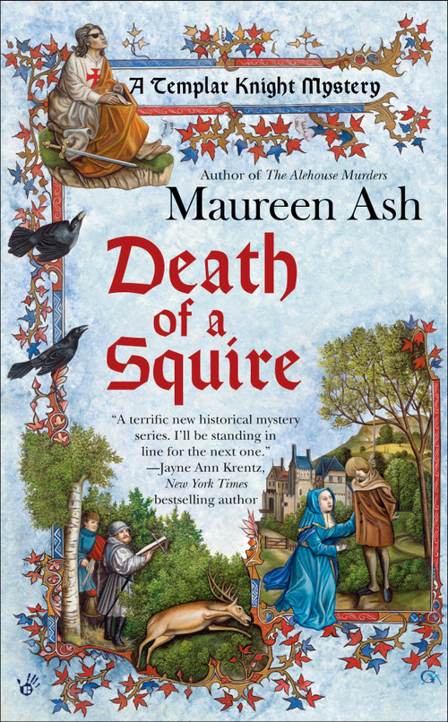 Death of a Squire (A Templar Knight Mystery) by Maureen Ash, 9780425219591