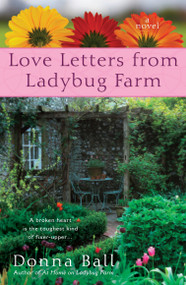Love Letters from Ladybug Farm by Donna Ball, 9780425237175