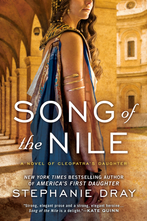 Song of the Nile by Stephanie Dray, 9780425243046