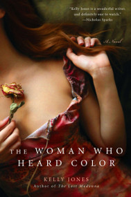 The Woman Who Heard Color by Kelly Jones, 9780425243053
