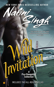 Wild Invitation (A Psy-Changeling Collection) by Nalini Singh, 9780425255131