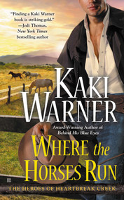 Where the Horses Run by Kaki Warner, 9780425263273