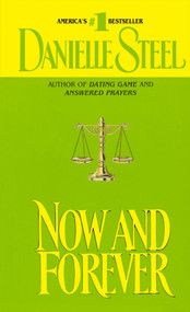 Now and Forever (A Novel) by Danielle Steel, 9780440117438