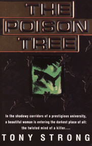 The Poison Tree (A Novel) by Tony Strong, 9780440614029